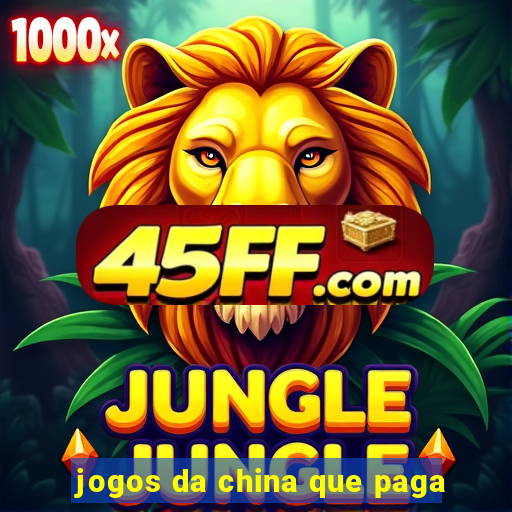 jogos da china que paga